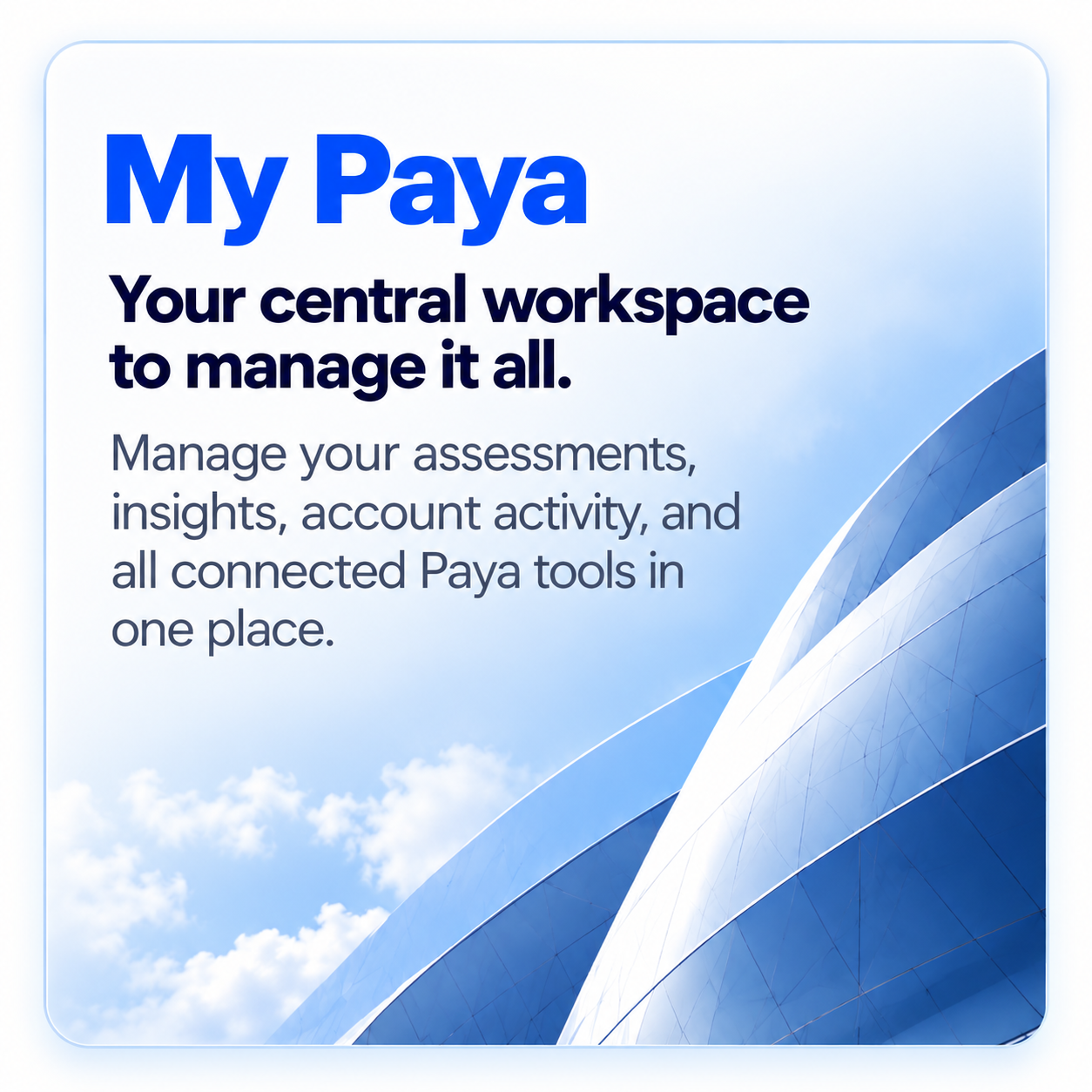 My Paya | Central workspace